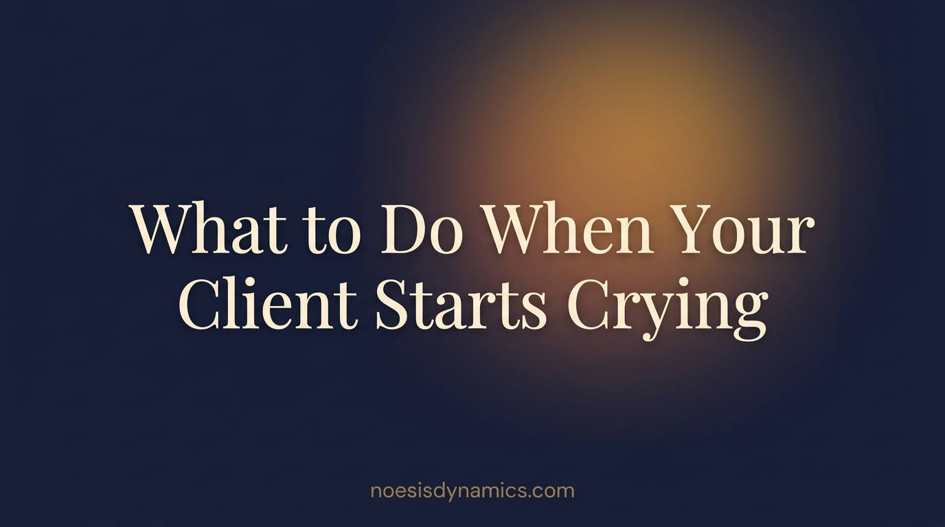 What to Do When Your Client Starts Crying (and You Freeze) | Noesis ...